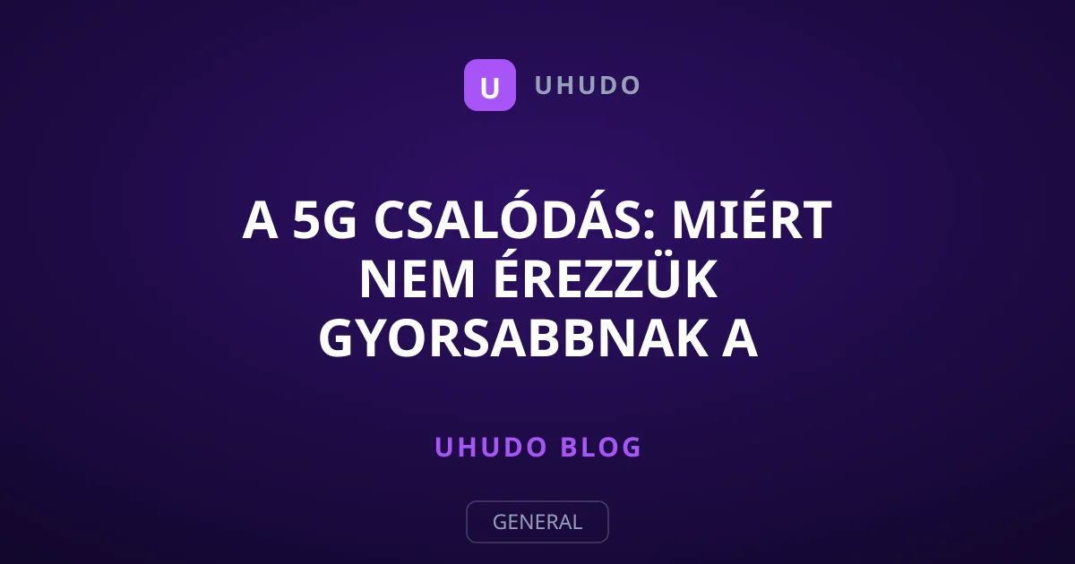 A 5G csalódás: Miért nem érezzük gyorsabbnak a mobilnetet?